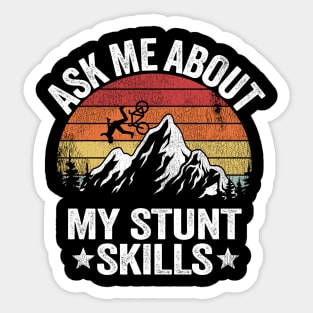 Ask Me About My Stunt Skills Mountain Biking Downhill Vintage MTB Funny Gift Sticker